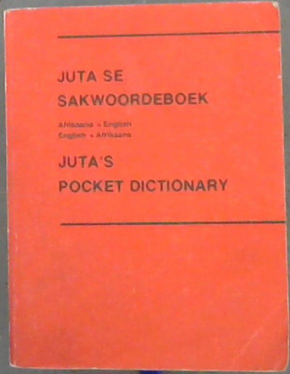 Juta Se Sakwoordeboek / Juta's Pocket Dictionary (Afrikaans and English Edition)