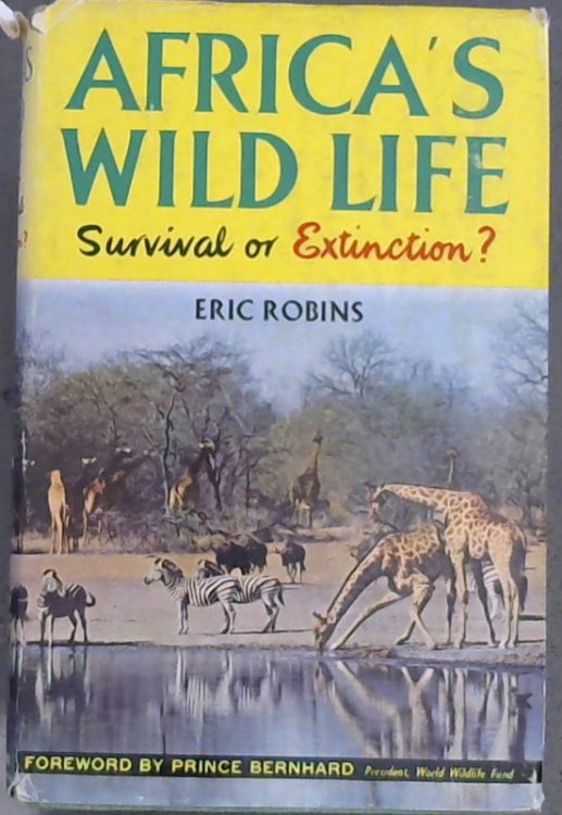 Africa's Wild Life : Survival or Extinction