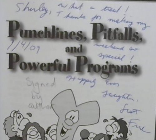 Punchlines, Pitfalls and Powerful Programs : 10 surefire ways of adding humor to your presentations