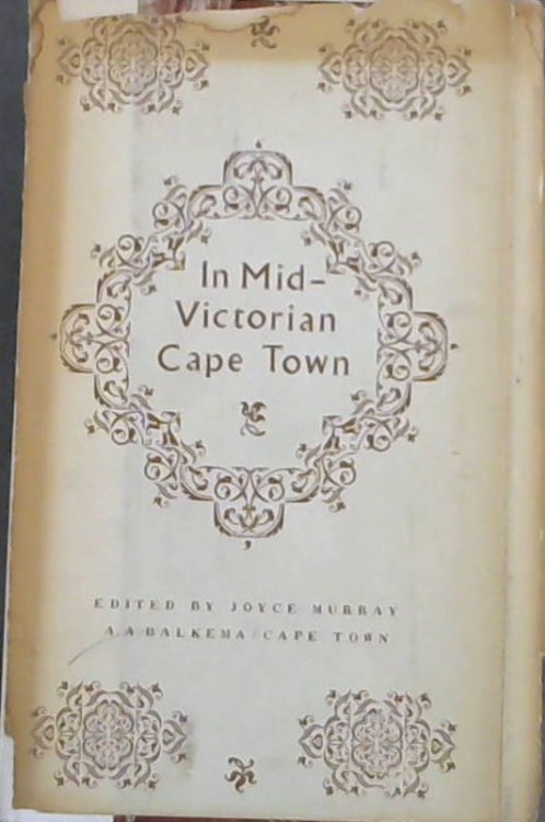 Image for In Mid-Victorian Cape Town : Letters From Miss Rutherfoord In Mid-Victorian Cape Town : Letters From Miss Rutherfoord