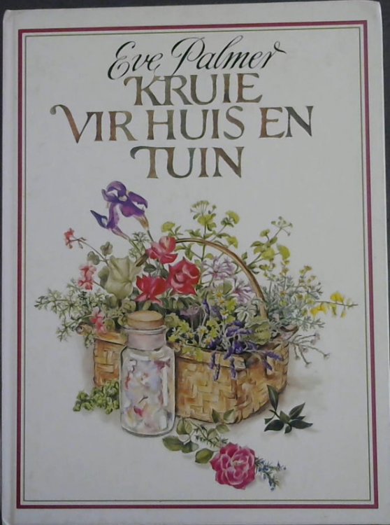Kruie Vir Huis En Tuin