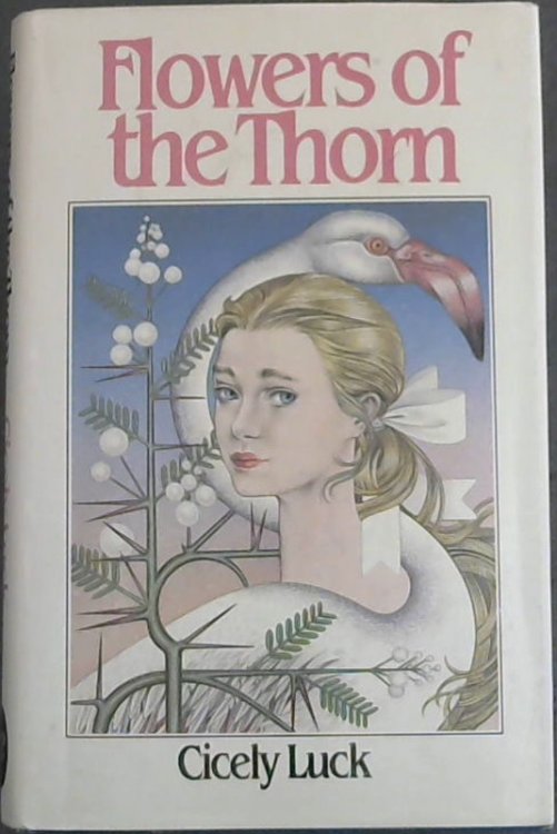 Image for Flowers of the Thorn Flowers of the Thorn