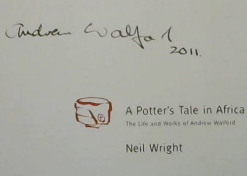A Potter's Tale in Africa : The Life and Works of Andrew Walford