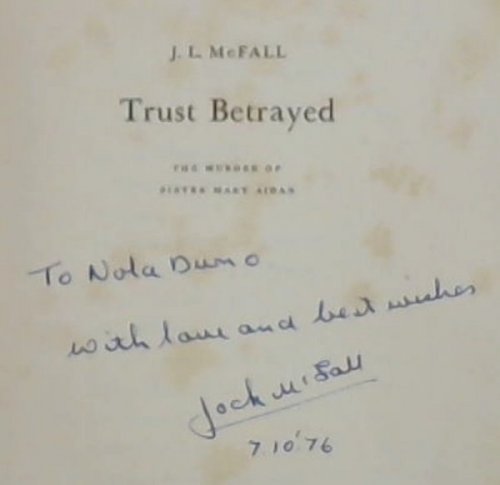 Trust Betrayed : The Murder of Sister Mary Aidan