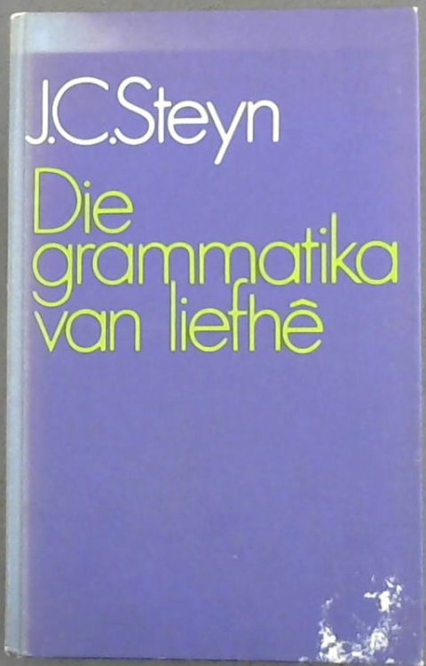 Die grammatika van liefhe (Afrikaans Edition)