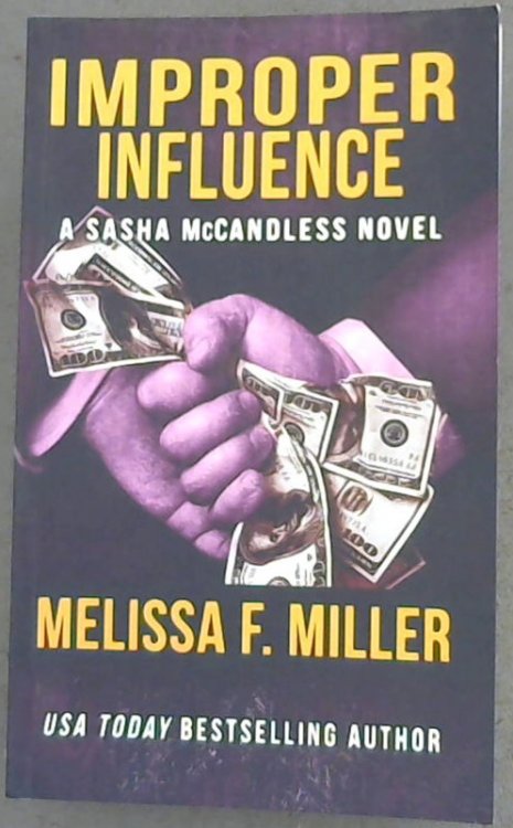 Improper Influence (Sasha McCandless Legal Thriller) (Volume 5)