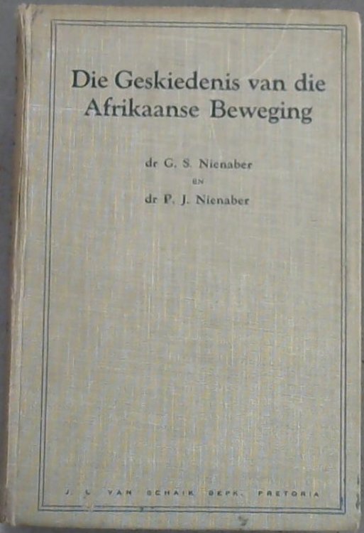 Image for Die Geskiedenis van die Afrikaanse Beweging Die Geskiedenis van die Afrikaanse Beweging