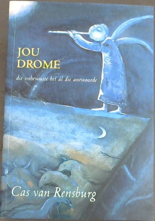 Jou Drome; die onbewuste het al die antwoorde
