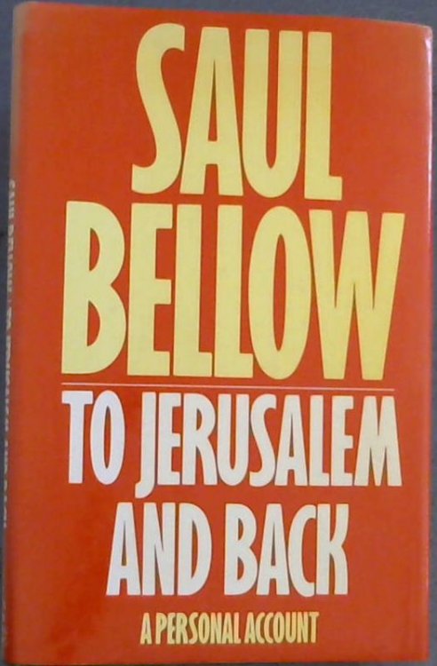 To Jerusalem and Back: A Personal Account