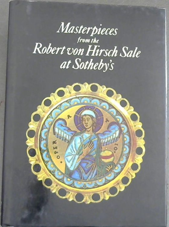 Masterpieces from the Robert Von Hirsch Sale at Sotheby's