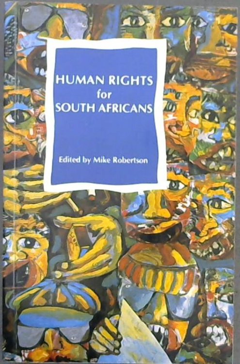 Human Rights for South Africans (Contemporary South African Debates)