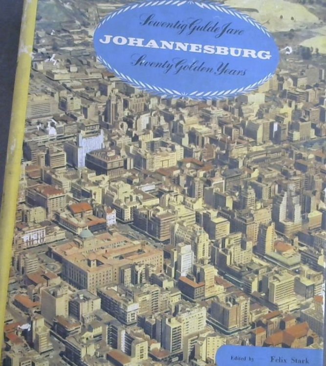 Seventy Golden Years / Sewentig Gulde Jare 1886-1956