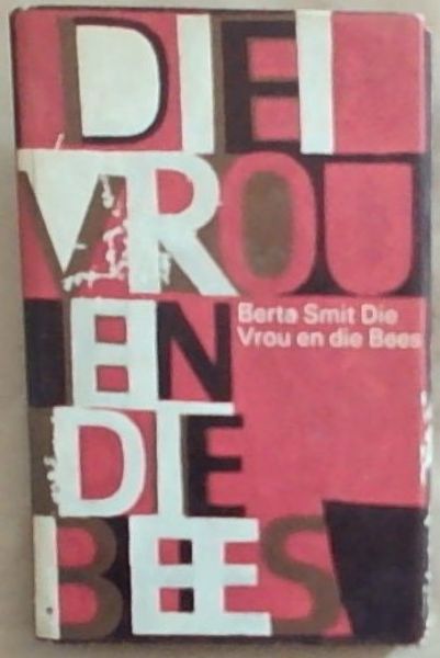 Image for Die Vrou en Die Bees Die Vrou en Die Bees