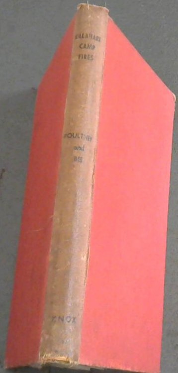 Kalahari Camp Fires : Retold from the Manuscript of A.S. Poultney, Pioneer
