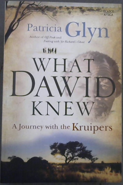 What Dawid Knew (A Journey with the Kruipers)