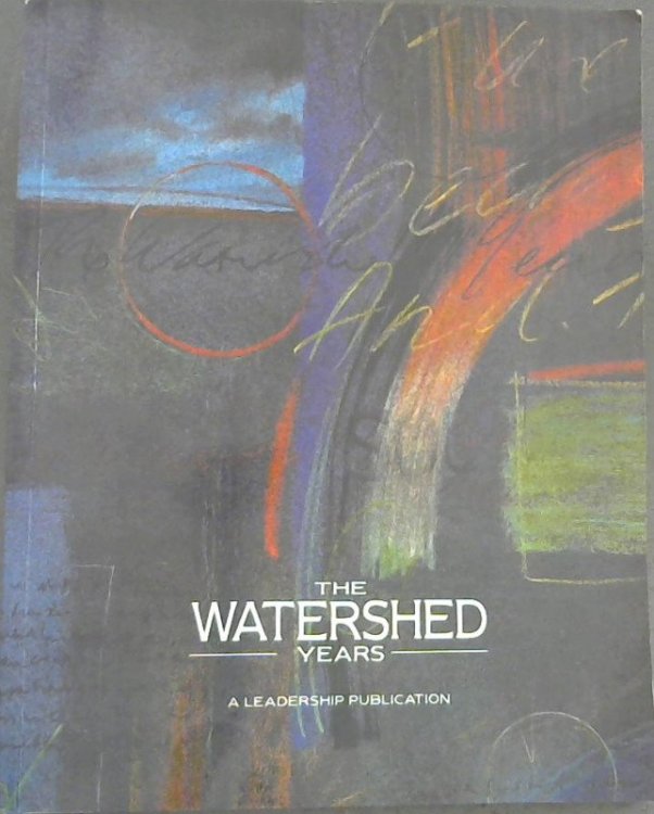 The Watershed Years
