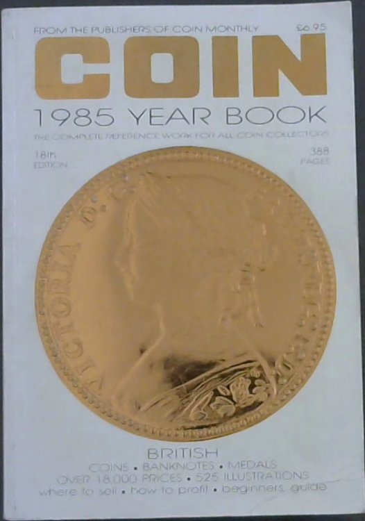 Coin 1985 Year Book : The Complete Reference Work for All Coin Collectors (18th Edition)