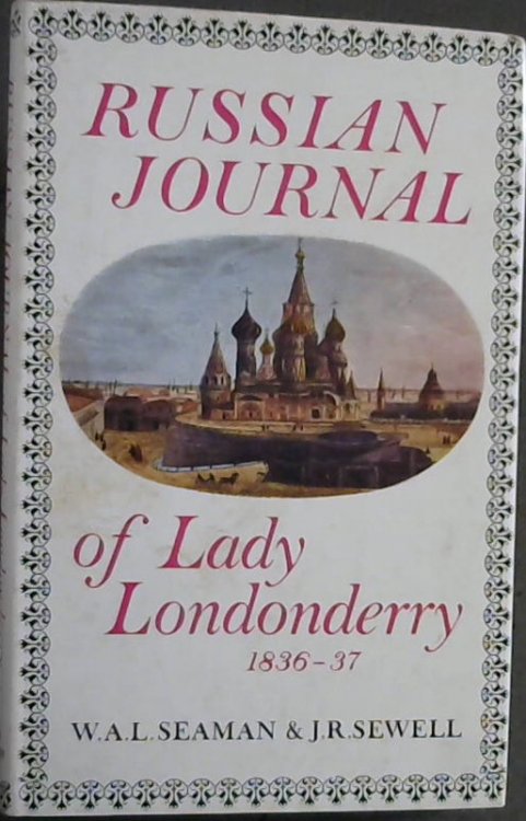 Russian journal of Lady Londonderry, 1836-37,