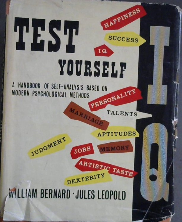 Test Yourself : A Handbook of Self - Analysis Based on Modern Psychological lMethods