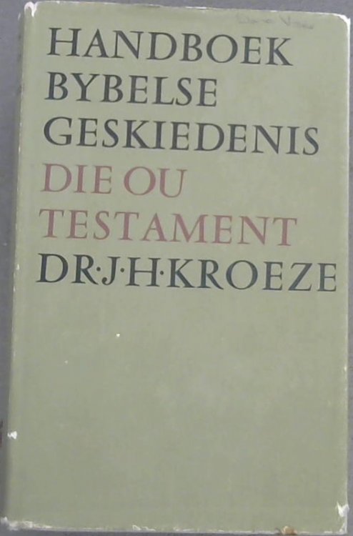 Handboek Bybelse Geskiedenis; Die Ou Testament