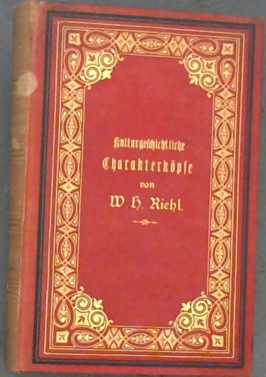 Kulturgeschichtliche Charakterkpfe : Aus der Erinnerung gezeichnet