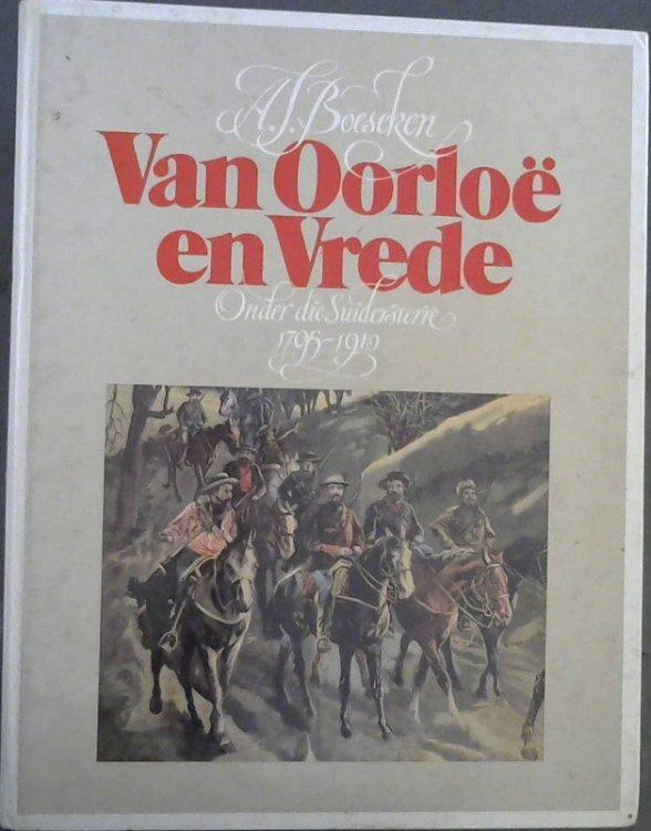 Van oorloe en vrede: Onder die suidersterre, 1795-1910 (Afrikaans Edition)