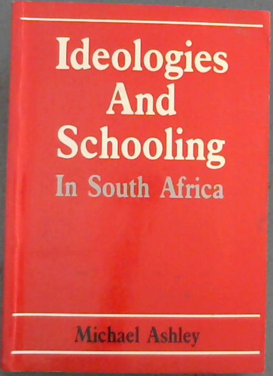 Ideologies and Schooling in South Africa
