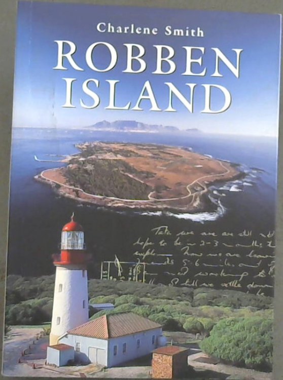 Robben Island (Mayibuye History & Literature Series, No. 76.)