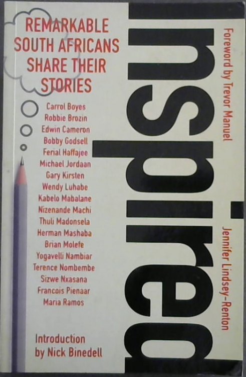 Inspired : Remarkable South Africans Share Their Stories
