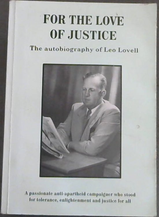 For The Love Of Justice: The Autobiography of Leo Lovell