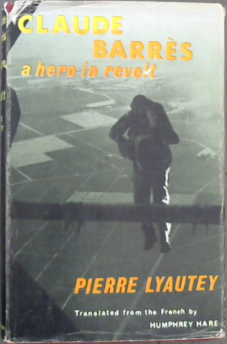 Claude Barres : A Hero in Revolt