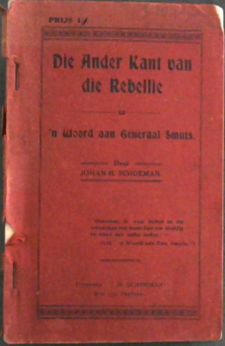 Image for Die Ander Kant van die Rebellie - en 'n Woord aan Generaal Smuts Die Ander Kant van die Rebellie - en 'n Woord aan Generaal Smuts