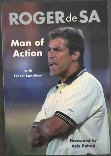 Image for Roger De Sa: Man of Action Roger De Sa: Man of Action