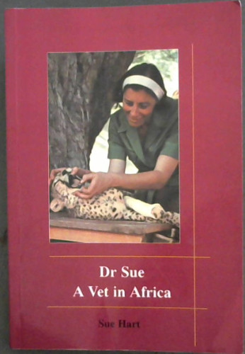 Dr. Sue: A Vet in Africa