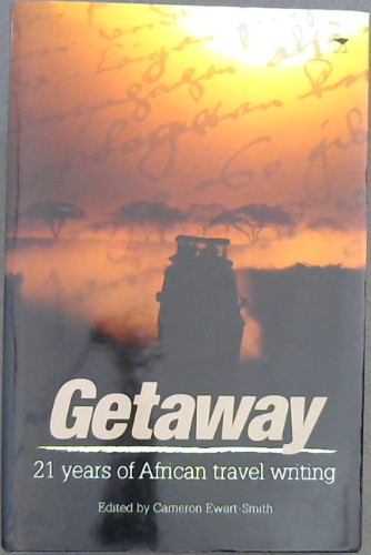 Getaway 21 years of African Travel Writing