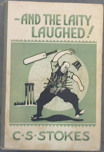 And the Laity Laughed : A Harvest of Humour from Pulpit and Parish