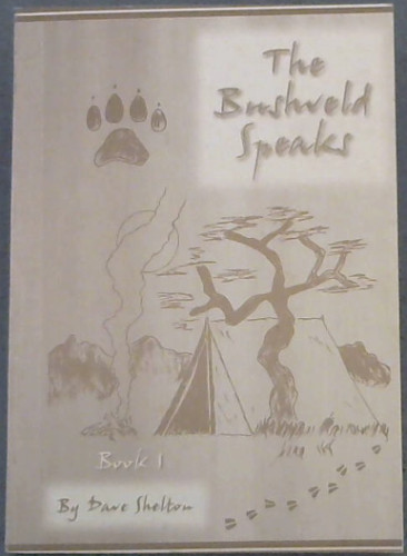 The Bushveld Speaks Book 1 Only