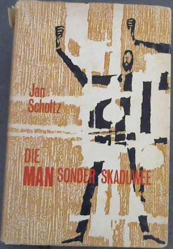 DIe Man Sonder Skaduwee