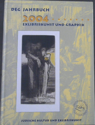 Deg Jahrbuch 2004 Exlibriskunst und Graphik, Jdischer