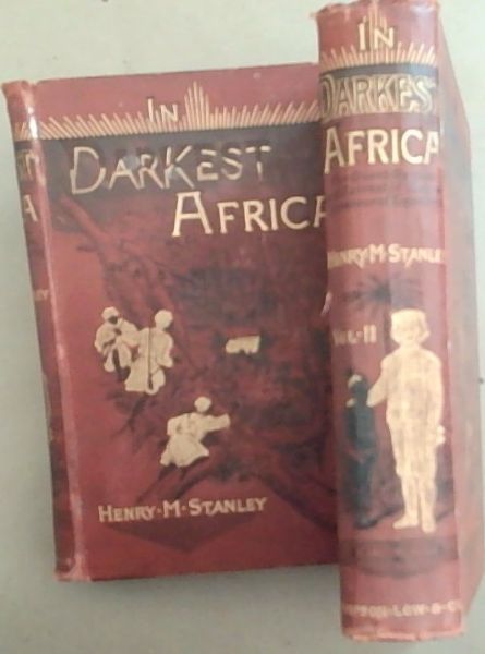 In Darkest Africa of the Quest Rescue and Retreat of Emin Governor of Equatoria