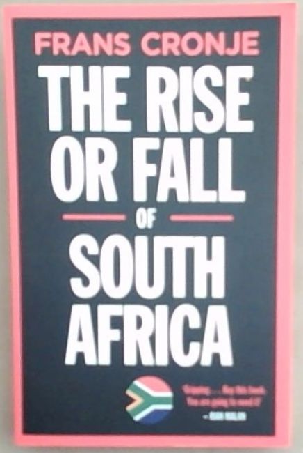 The Rise or Fall of South Africa: Latest Scenarios