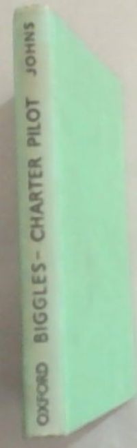 Biggles-Charter Pilot: The Adventures of Biggles and Co. on a World-Wide Cruise of Scientific Investigation