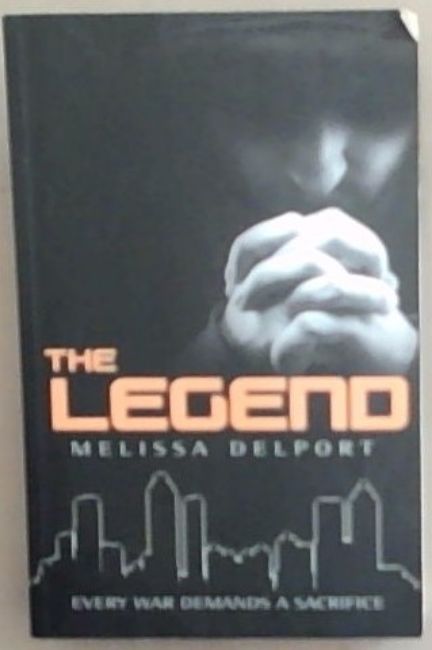 Image for The Legend: Book Three of the Legacy Trilogy The Legend: Book Three of the Legacy Trilogy