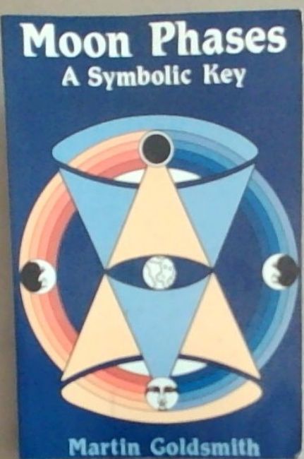 Image for Moon Phases: A Symbolic Key Moon Phases: A Symbolic Key