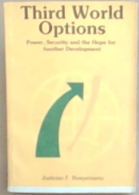 Third World options: Power, security, and the hope for another development