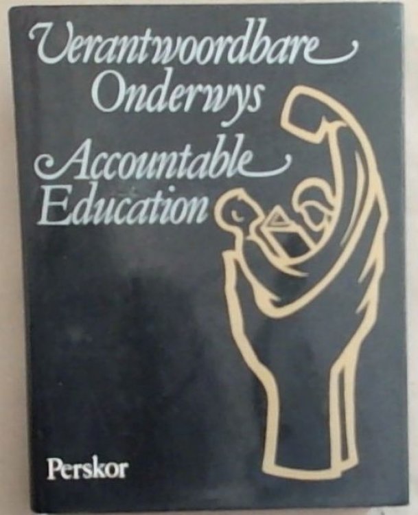 Verantwoordbare Onderwys-Polsslag vir die Toekoms/Accountable Education-Foundation for Tomorrow