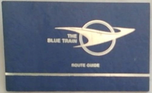 The Blue Train Route Guide