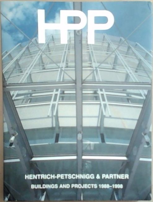 Hpp Hentrich-Petschnigg and Partner: Buildings and Projects 1988-1998
