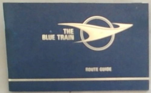 The Blue Train Route Guide