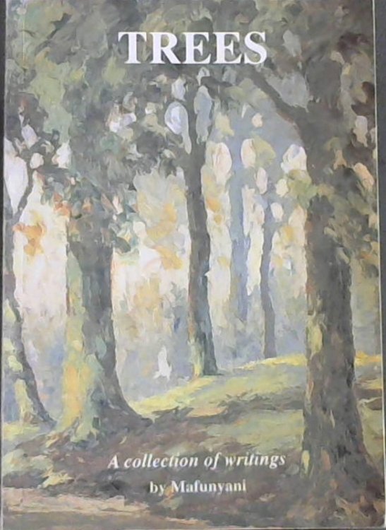 Trees : a Collection of Writings